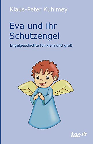 9783958022256: Eva und ihr Schutzengel: Engelgeschichte fr klein und gro