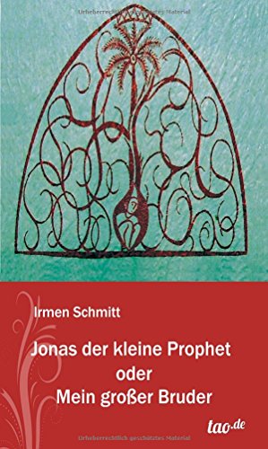 9783958023079: Jonas der kleine Prophet oder Mein groer Bruder