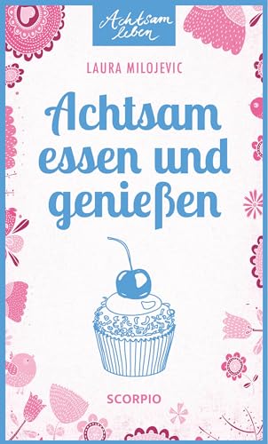 Stock image for Achtsam essen und genieen -Language: german for sale by GreatBookPrices