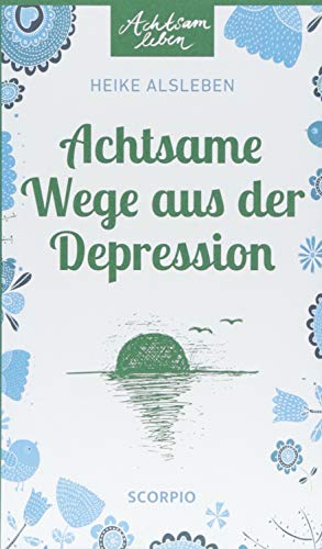 Beispielbild fr Achtsame Wege aus der Depression -Language: german zum Verkauf von GreatBookPrices