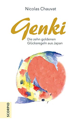 Beispielbild fr Genki: Die zehn goldenen Regeln aus Japan zum Verkauf von medimops