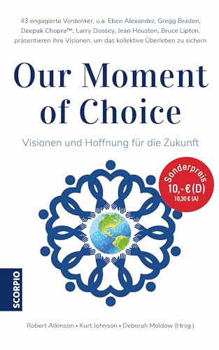 Stock image for Our Moment of Choice: Visionen und Hoffnung fr die Zukunft for sale by medimops