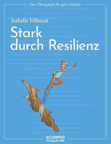 Beispielbild fr Das bungsheft fr gute Gefhle - Stark durch Resilienz zum Verkauf von GreatBookPrices