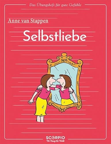 Beispielbild fr Das bungsheft fr gute Gefhle - Selbstliebe zum Verkauf von GreatBookPrices