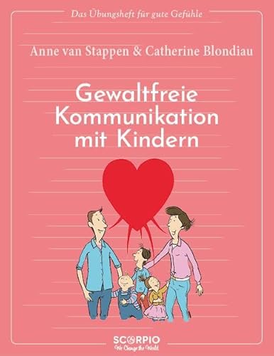 Stock image for Das bungsheft fr gute Gefhle - Gewaltfreie Kommunikation mit Kindern for sale by GreatBookPrices