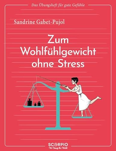 Stock image for Das bungsheft fr gute Gefhle - Zum Wohlfhlgewicht ohne Stress for sale by GreatBookPrices