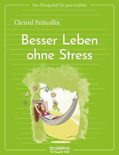 Stock image for Das bungsheft fr gute Gefhle - Besser leben ohne Stress for sale by GreatBookPrices