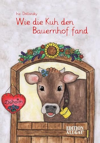 Stock image for Wie die Kuh den Bauernhof fand for sale by medimops