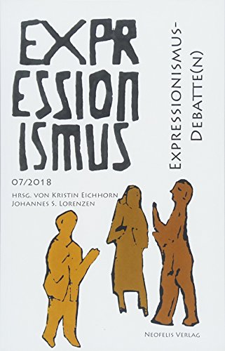 Beispielbild fr Expressionismus-Debatte(n) : Expressionismus 07/2018 zum Verkauf von Buchpark