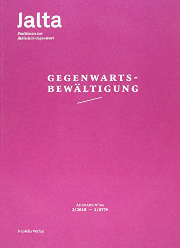 Stock image for Gegenwartsbewltigung: Jalta. Positionen zur jdischen Gegenwart 04 for sale by Revaluation Books