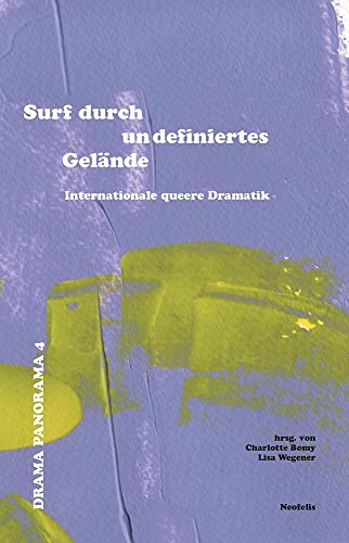 Imagen de archivo de Surf durch undefiniertes Gelnde: Internationale queere Dramatik Drama Panorama 4 a la venta por Revaluation Books