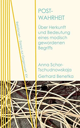 Stock image for Post-Wahrheit: ber Herkunft und Bedeutung eines modisch gewordenen Begriffs for sale by Revaluation Books