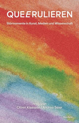 Stock image for QUEERULIEREN: Strmomente in Kunst, Medien und Wissenschaft for sale by Revaluation Books