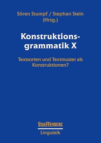 9783958091719: Konstruktionsgrammatik X: Textsorten und Textmuster als Konstruktionen?
