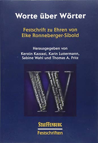 Stock image for Worte ber Wrter: Festschrift zu Ehren von Elke Ronneberger-Sibold for sale by Revaluation Books