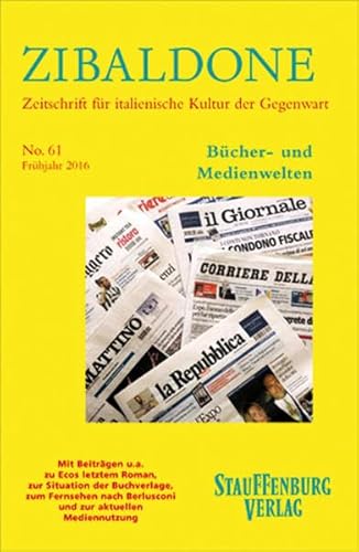 Beispielbild fr Bcher- und Medienwelten: Heft 61 / Frhjahr 2016 (Zibaldone: Zeitschrift fr italienische Kultur der Gegenwart) zum Verkauf von medimops