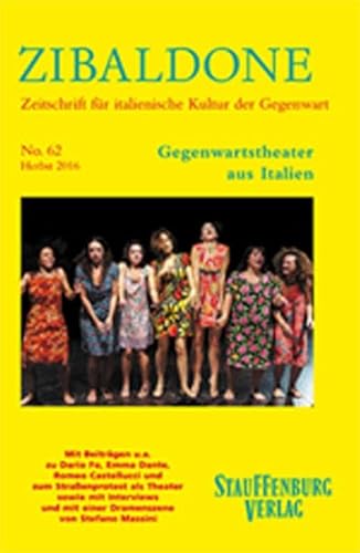 Beispielbild fr Gegenwartstheater aus Italien: Heft 62 / Herbst 2016 (Zibaldone / Zeitschrift fr italienische Kultur der Gegenwart) zum Verkauf von medimops