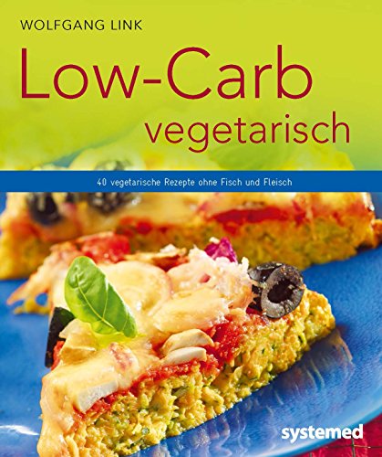 Stock image for Low-Carb vegetarisch -Language: german for sale by GreatBookPrices