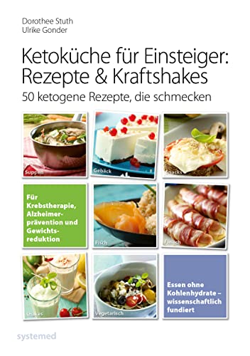 Beispielbild fr Ketokche fr Einsteiger: Rezepte & Kraftshakes: 50 ketogene Rezepte, die schmecken zum Verkauf von medimops