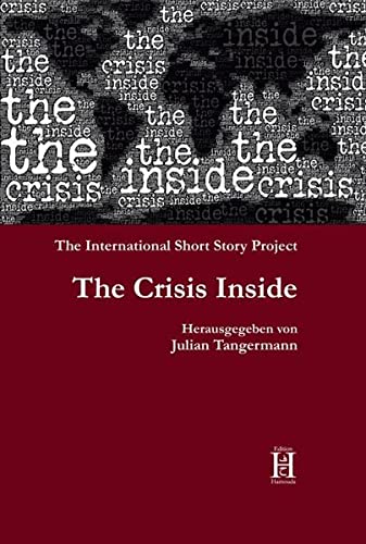 9783958170063: The Crisis Inside. The International Short Story Project
