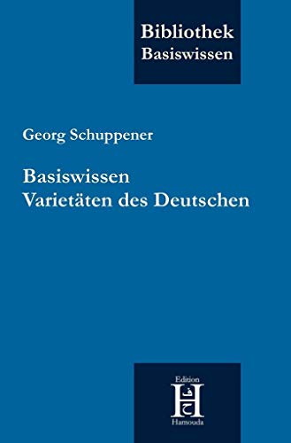 Stock image for Basiswissen Varietten des Deutschen -Language: german for sale by GreatBookPrices