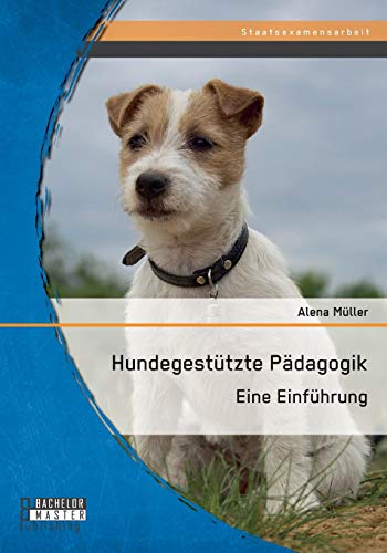 Stock image for Hundegesttzte Pdagogik: Eine Einfhrung (German Edition) for sale by Lucky's Textbooks