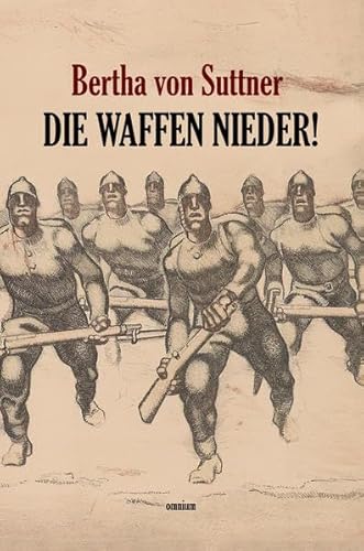 9783958220638: Die Waffen nieder!