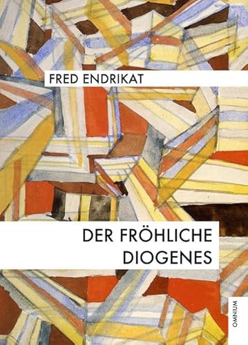 Stock image for Der frhliche Diogenes: Verse in Krze zur Lebenswrze for sale by medimops