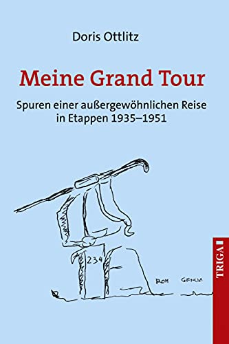 Beispielbild fr Meine Grand Tour: Die Freiheit der Kunst suchend zum Verkauf von medimops