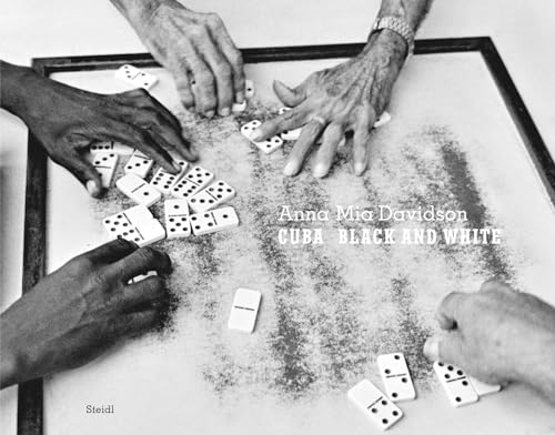 Beispielbild fr Anna Mia Davidson: Cuba: Black and White zum Verkauf von AFTER WORDS OF ANN ARBOR