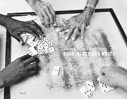 Imagen de archivo de Anna Mia Davidson: Cuba: Black and White a la venta por AFTER WORDS OF ANN ARBOR