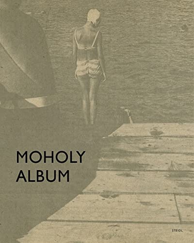 9783958291072: Moholy Album (German edition): Changing Perspectives on the Roadmaps of Modern Photography, 1925-1937