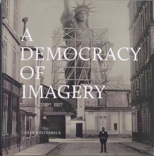 Stock image for A Democracy of Imagery for sale by Powell's Bookstores Chicago, ABAA