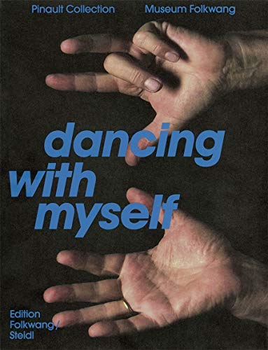 Beispielbild fr Dancing with Myself: Self-Portrait and Self-Invention zum Verkauf von WorldofBooks
