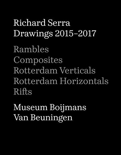 Stock image for Richard Serra: Drawings 2015 "2017 for sale by Midtown Scholar Bookstore