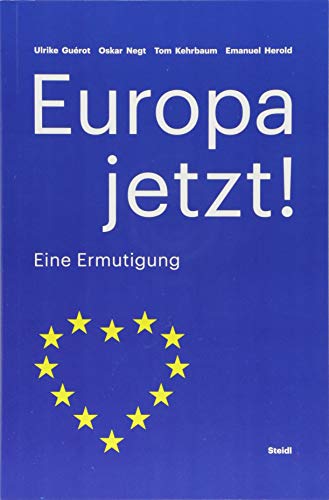 Stock image for Europa jetzt!: Eine Ermutigung for sale by medimops