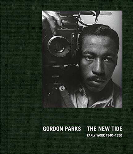Beispielbild fr Gordon Parks: The New Tide: Early Work 1940?1950 zum Verkauf von Book Deals
