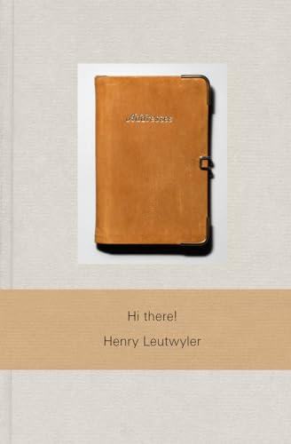 Beispielbild fr Henry Leutwyler: Hi there! zum Verkauf von Companion Books