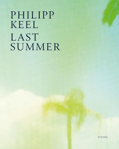 9783958296947: Philipp Keel: Last Summer