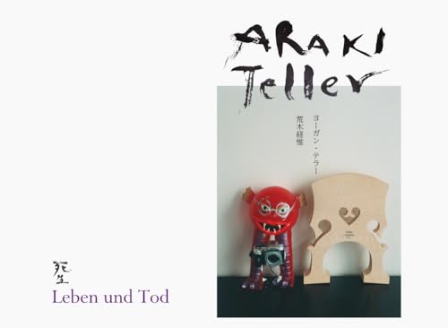 9783958297456: Nobuyoshi Araki and Juergen Teller: Leben und Tod