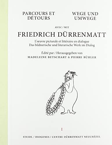 Stock image for Parcours et dEtours avec Friedrich DUrrenmatt (Volume 1) /franCais/allemand: Das bildnerische und literarische Werk im Dialog for sale by Chiron Media