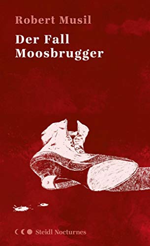 9783958297807: Der Fall Moosbrugger (Steidl Nocturnes)