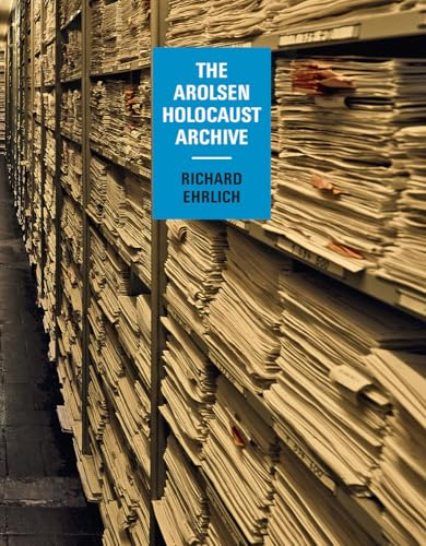 9783958298897: Richard Ehrlich: The Arolsen Holocaust Archive