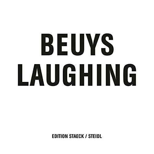 Imagen de archivo de Joseph Beuys: Beuys Laughing a la venta por Blackwell's