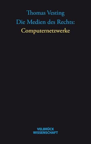 Stock image for Vesting, T: Medien des Rechts: Computernetzwerke for sale by Blackwell's