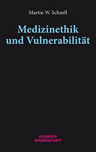 Stock image for Medizinethik und Vulnerabilitt for sale by Blackwell's