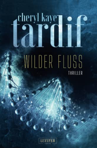 Beispielbild fr Wilder Fluss: Roman - internationaler Bestseller zum Verkauf von medimops