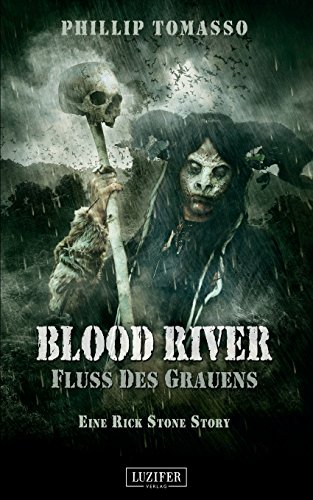 9783958350748: Blood River - Fluss des Grauens: Roman