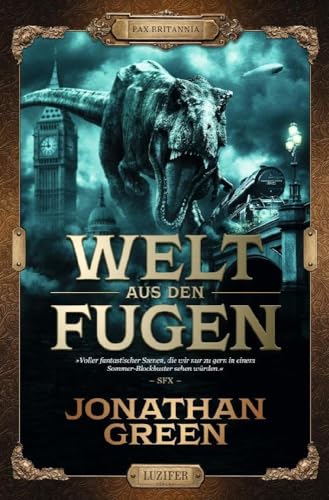 Stock image for Welt aus den Fugen (= Unnatural History) Pax Britannia 1 for sale by Storisende Versandbuchhandlung