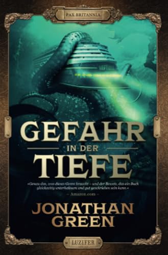 Stock image for Gefahr in der Tiefe (= Leviathan Rising) Pax Britannia 2 for sale by Storisende Versandbuchhandlung